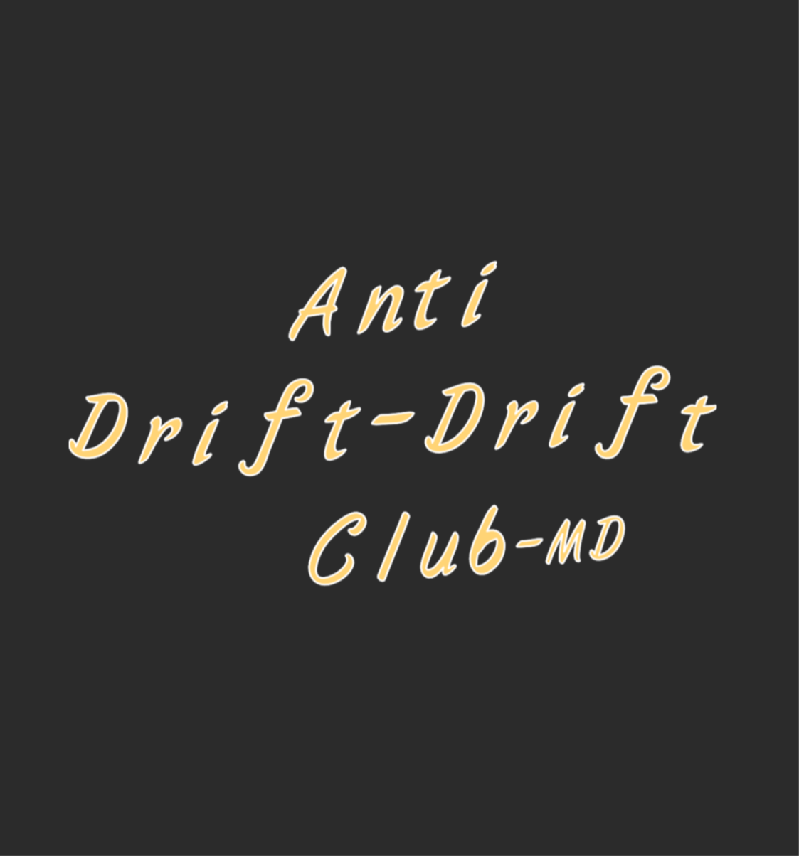 Anti Drift-Drift Club